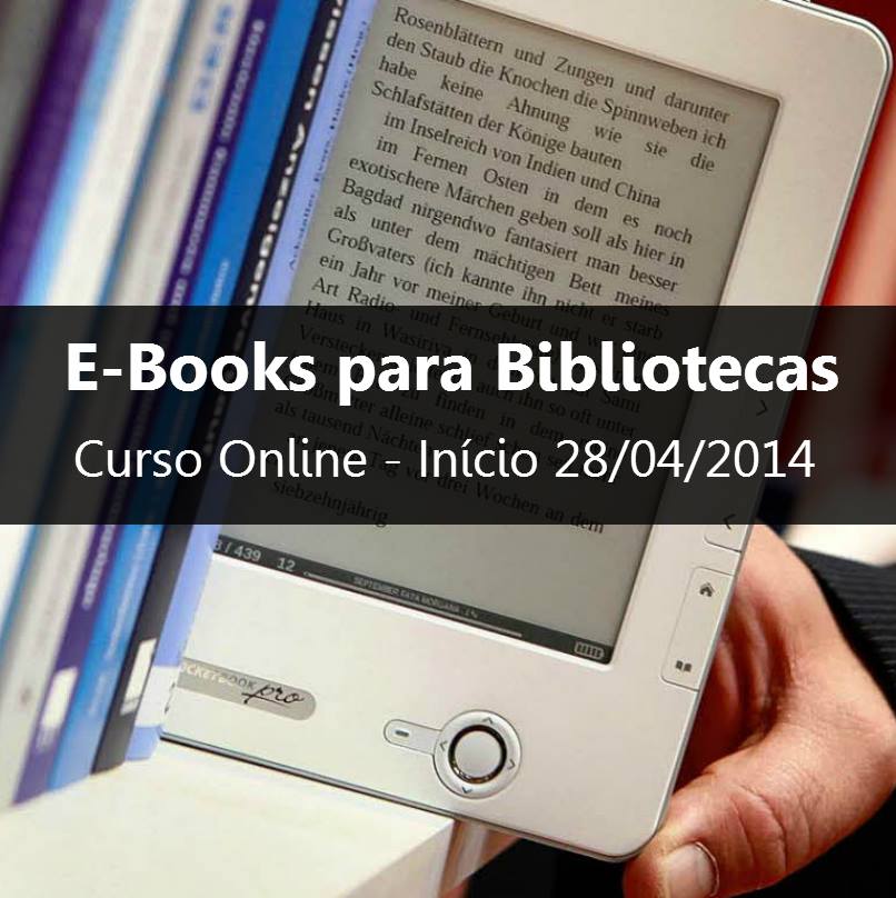 e-Books para bibliotecas uma introdução ao universo dos livros eletrônicos