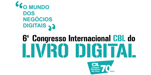 6º Congresso Internacional CBL do Livro Digital