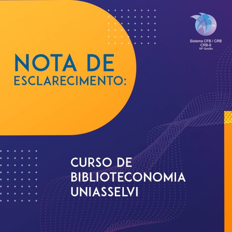 NOTA DE ESCLARECIMENTO: CURSO DE BIBLIOTECONOMIA UNIASSELVI – CRB-6