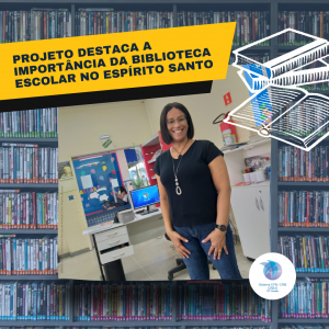 Projeto destaca a importância da biblioteca escolar no Espírito Santo