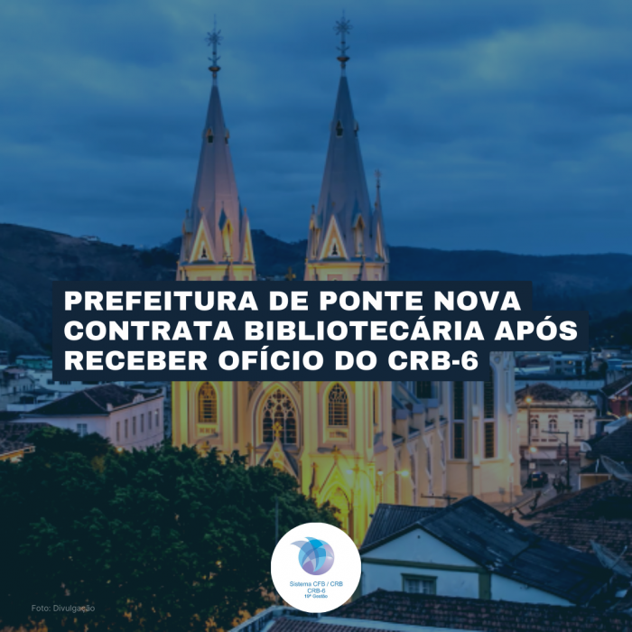Prefeitura de Ponte Nova contrata Bibliotecária após receber ofício do CRB-6