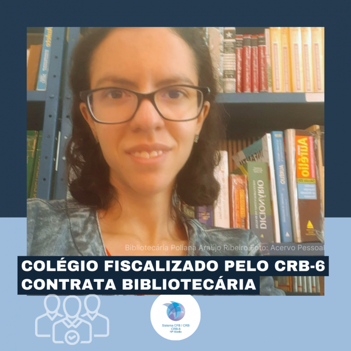 Colégio fiscalizado pelo CRB-6 contrata Bibliotecária