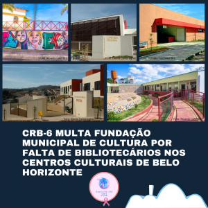 CRB-6 multa Fundação Municipal de Cultura por falta de Bibliotecários nos centros culturais de Belo Horizonte