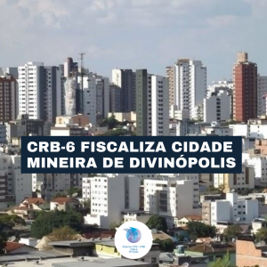 CRB-6 fiscaliza cidade mineira de Divinópolis