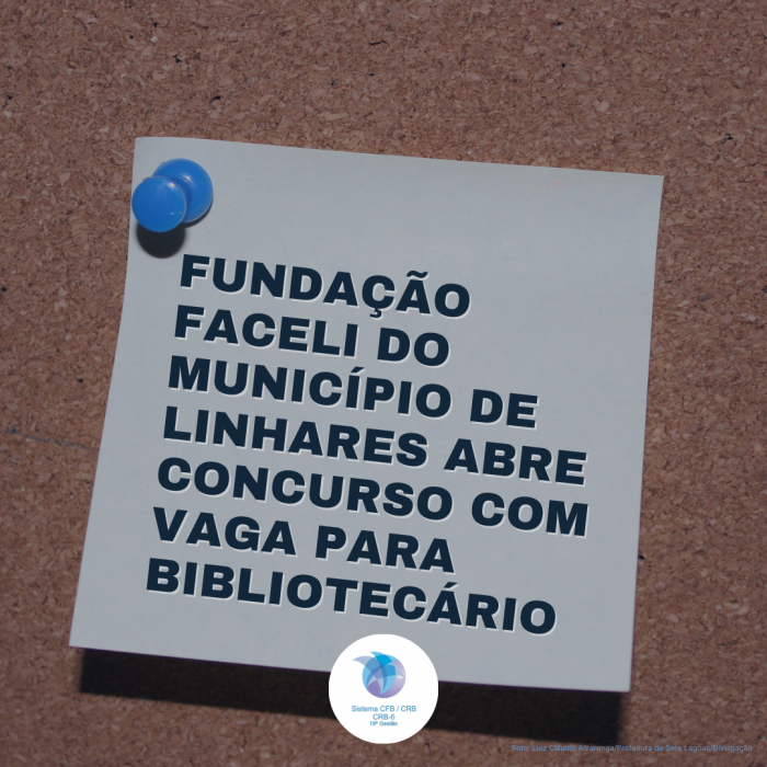Fundação Faculdades Integradas de Ensino Superior do Município de Linhares abre concurso com vaga para Bibliotecário
