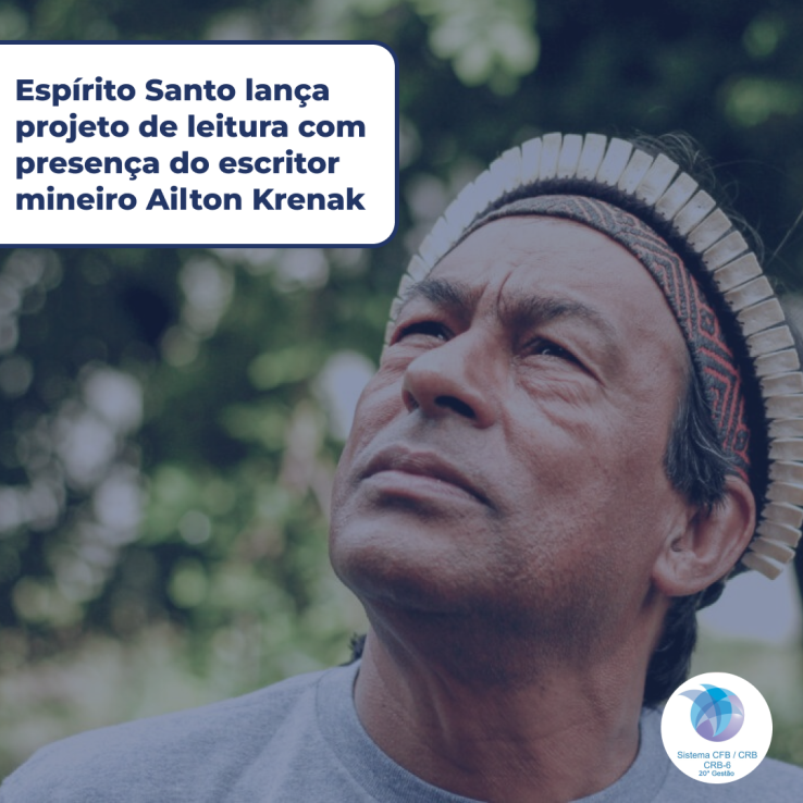 Espírito Santo lança projeto de leitura com presença do escritor mineiro Ailton Krenak(1)